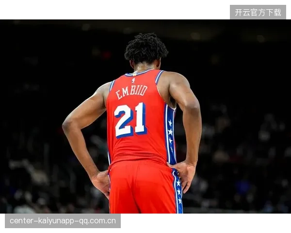 NBA明星转型健康生活：恩比德减重成绩亮眼，76人团队协作更加精彩
